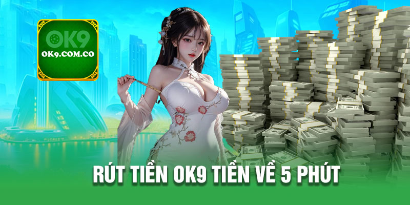 Rút tiền ok9